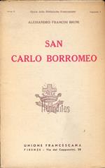 San Carlo Borromeo 1538-1584 (Opere delle Biblioteche Francescane - fascicolo 4)