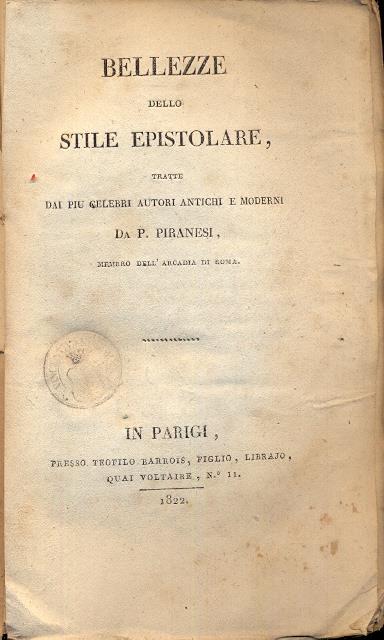 Bellezze dello stile epistolare, tratte dai più celebri autori antichi e moderni da P. Piranesi - copertina