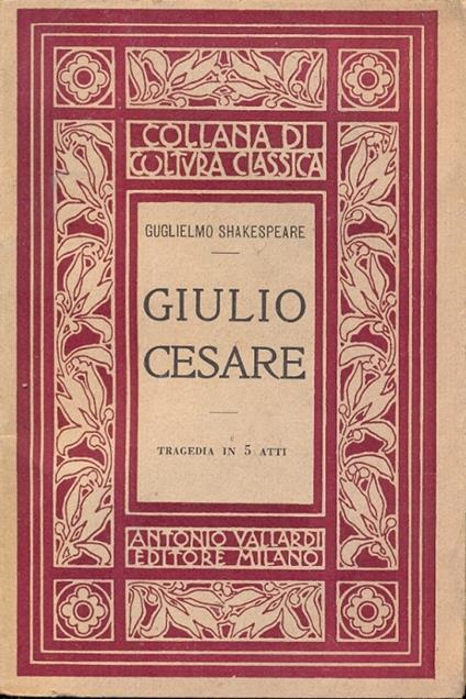 Giulio Cesare. Tragedia in cinque atti. Con prefazione e note di Avancinio Avancini - copertina
