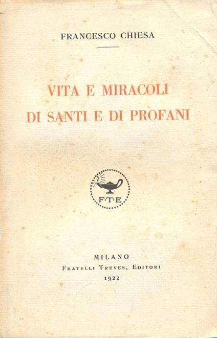 Vita e miracoli di Santi e Profani - Francesco Chiesa - copertina