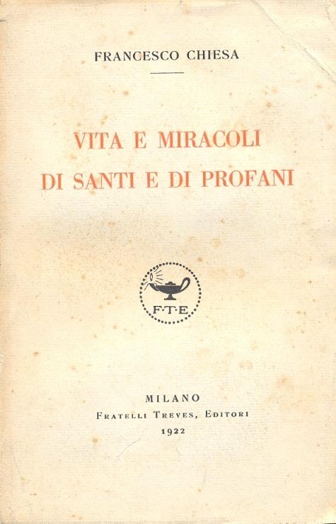 Vita e miracoli di Santi e Profani - Francesco Chiesa - copertina