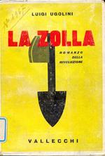 La zolla. Romanzo della rivoluzione (Prosatori italiani contemporanei)