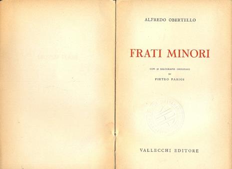 Frati minori, con 19 xilografie originali di Pietro Parigi - Alfredo Obertello - copertina