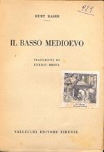 Il Basso Medioevo (Collana storica - XV). Traduzione di E. Besta