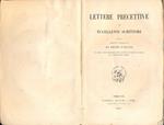 Lettere precettive di eccellenti scrittori. Scelte , ordinate e postillate dall'autore