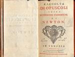 Raccolta di opuscoli sopra le opinioni filosofiche di Newton