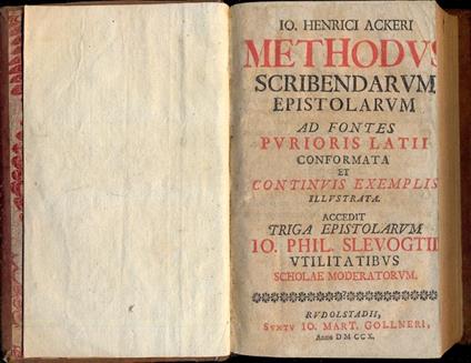 Methodus scribendarum epistolarum ad fontes purioris latii conformata et continuis exemplis illustrata. Accedit triga epistolarum Io. Phil. Slevogtii utilitatibus scholae moderatorum - copertina