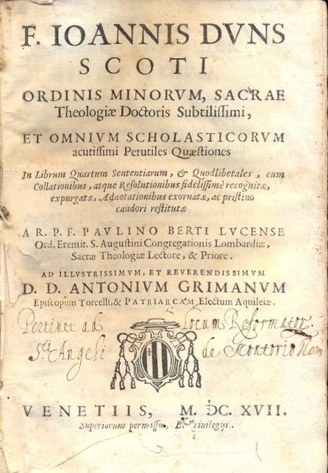 F. Ioannis Duns Scoti Ordinis Minorum, Sacrae Theologiae Doctoris Subtilissimi, et omnium scholasticorum acutissimi perutiles quastiones. In librum quartum sententiarum, & quodlibertales, cum collationibus, atque resolutionibus fidelissime recognitae - copertina