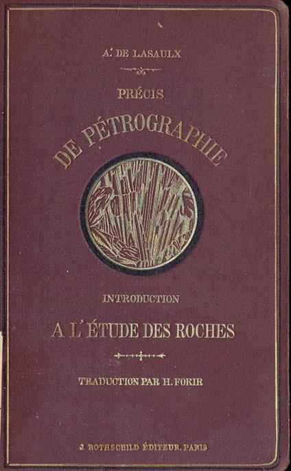 Precis de petrographie . Introduction a l'etude des roches , traduit de l'allemand par H. Forir - copertina
