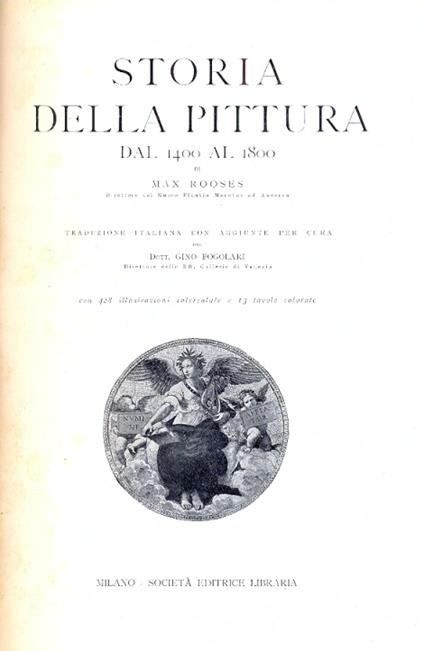 Storia della pittura dal 1400 al 1800. Traduzione italiana con aggiunte per cura di Gino Fogolari - Max Rooses - copertina