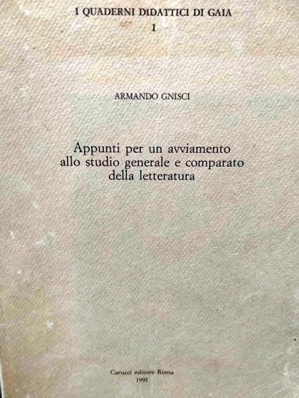 Appunti per un avviamento allo studio generale e comparato della letteratura i quaderni didattici di gaia - copertina