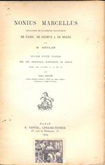 Nonius Marcellus. collation de plusieurs manuscrits de Paris, de Geneve e de Berne par H. Meylan. Suivie d'une notice sur les principaux manuscrits de nonius pour les livres I, II et III par Havet Louis