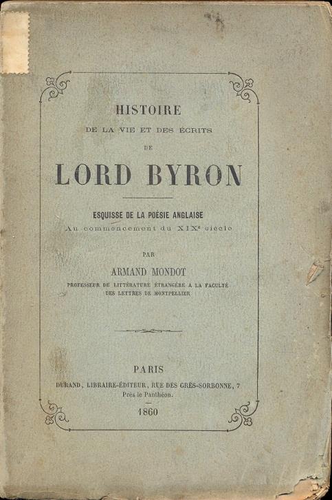 Histoire de la vie et des ecrits de Lord Byron. Esquisse de la poèsie anglaise au commencement du XIX. e Siècle - copertina