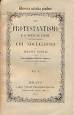 Del Protestantismo e di tutte le eresie nel loro rapporto col socialismo. Primo vol