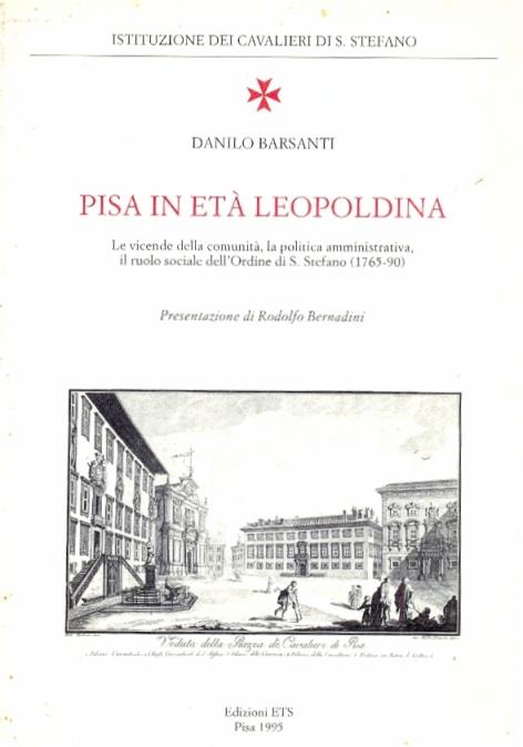Pisa in età leopoldina - Danilo Barsanti - copertina