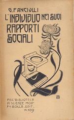 L' individuo nei suoi rapporti sociali (Piccola biblioteca di scienze moderne - n. 109)