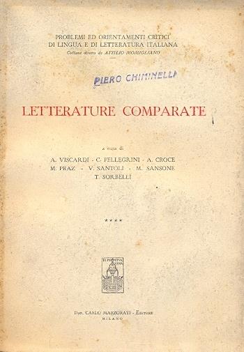 Letterature comparate (Problemi ed orientamenti critici di lingua e di letteratura italiana - Collana diretto da Attilio Momigliano) - copertina