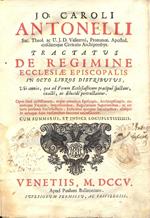 Tractatus de Regimine Ecclesiae Episcopalis , in octo libros distributus. Ubi omnia, quae ad Forum Ecclesiasticum praecipue spectant, exacte , ac dilucidè pertractantur