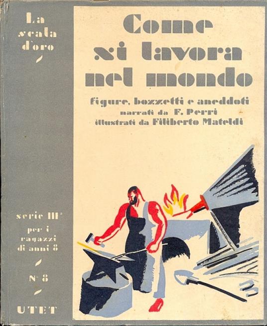 Come si lavora nel mondo. La Scala d'oro, serie III n. 8 - Francesco Perri - copertina