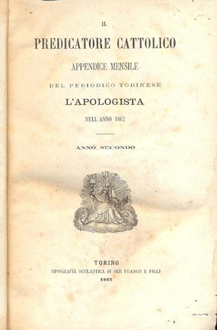 Il Predicatore Cattolico. (Appendice mensile del periodico torinese "L'Apologista" nell'anno 1862-1863) - copertina