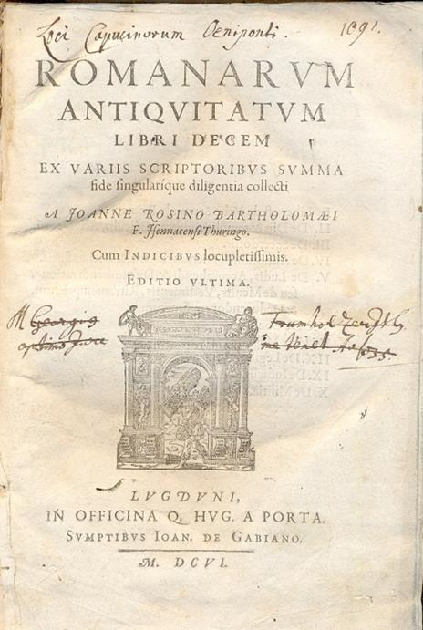 Romanarum antiquitatum. Libri decem ex variis scriptorubus summa fide singularique diligentia collecti. Cum indicubus locupletissimis. Editio ultima - copertina