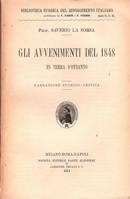 Gli avvenimenti del 1848 in terra d'Otranto. Narrazione storico-critica - Saverio La Sorsa - copertina