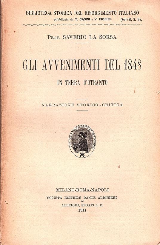 Gli avvenimenti del 1848 in terra d'Otranto. Narrazione storico-critica - Saverio La Sorsa - copertina