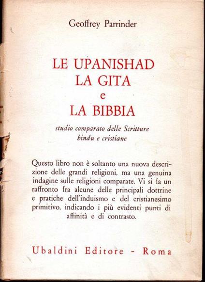 Le Upanishad la Gita e la Bibbia Studio comparato sulle Scritture Indu e Cristiane - Geoffrey Parrinder - copertina