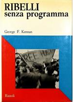 Ribelli senza programma
