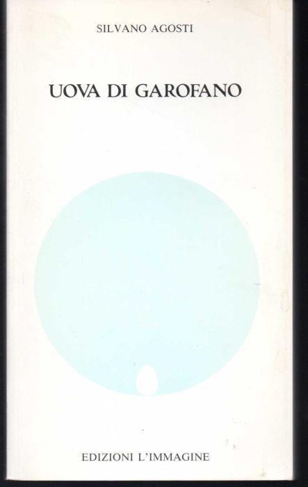 Uova di garofano Romanzo breve - Silvano Agosti - copertina