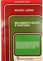 Movimento gioco e fantasia