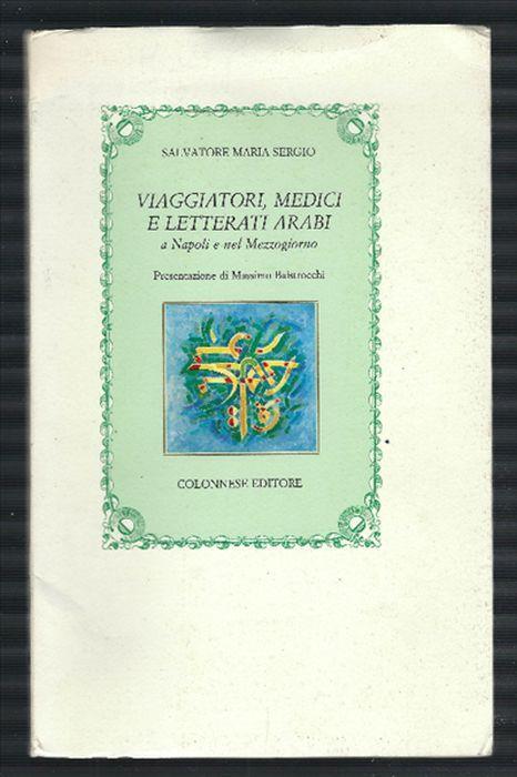 Viaggiatori, Medici E Letterati Arabi A Napoli E Nel Mezzogiorno - Salvatore Maria Sergio - copertina