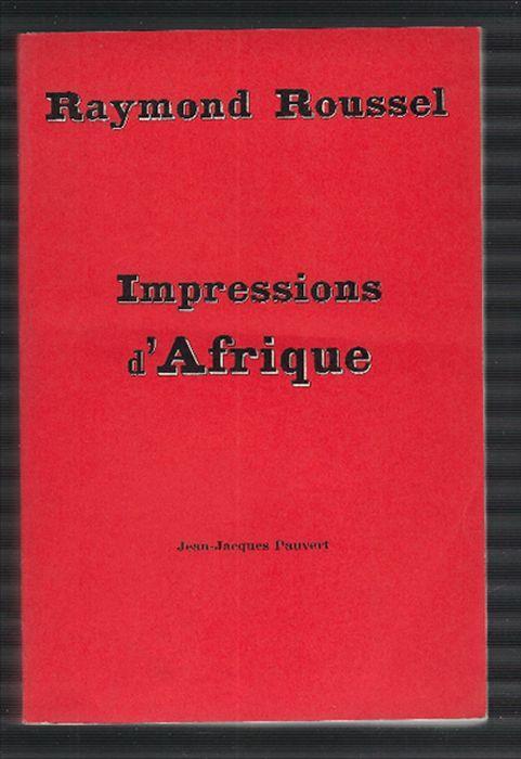 Impressions D'afrique - Raymond Roussel - copertina