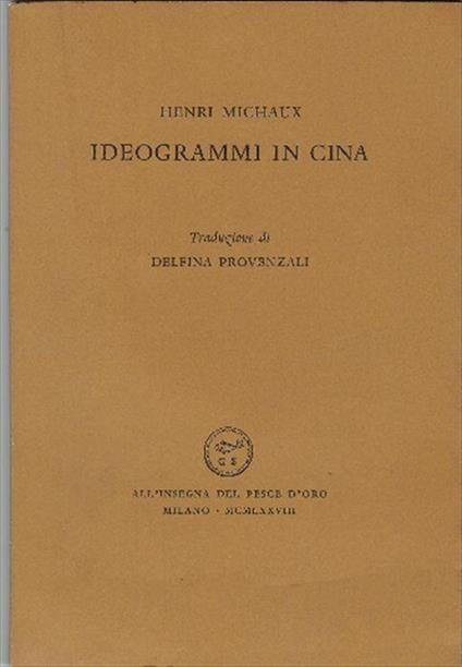 Ideogrammi In Cina - Henri Michaux - copertina