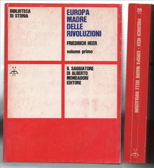 Europa, Madre Delle Rivoluzioni. Due Volumi - Friedrich Heer - copertina