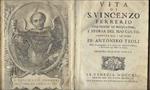 Vita Di S. Vincenzo Ferrerio Dell'ordine Dè Predicatori E Storia Del Suo Cul..
