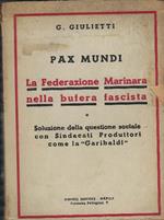 Pax Mundi Mediante La Soluzione Della Questione Sociale Scaturente Dalla Stor..