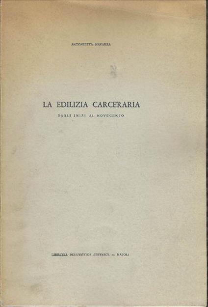 La Edilizia Carceraria Dagli Inizi Del Novecento - copertina