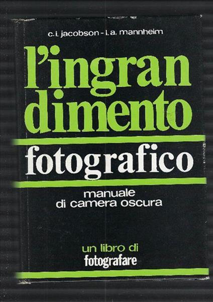 L' ingrandimento Fotografico - L. A. Mannheim - copertina