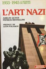 L' art Nazi - Preface De Léon Poliakov