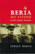 Beria My Father Inside Stalin's Kremlin