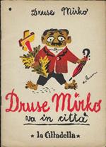 Druse Mirko Va In Città