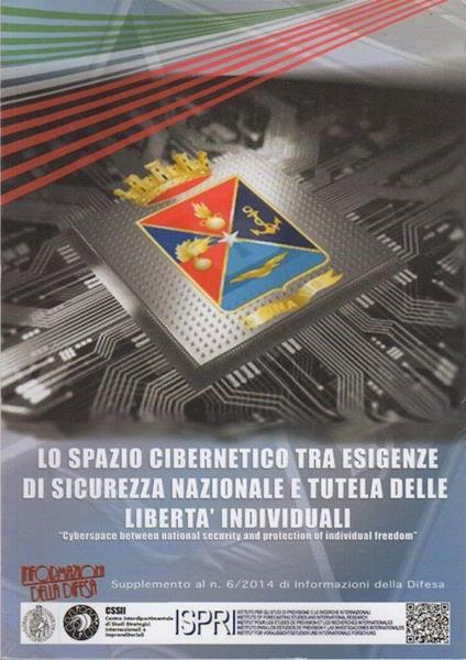 Lo spazio cibernetico tra esigenze di sicurezza nazionale e tutela delle libertà individuali - copertina