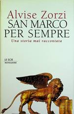 San Marco per sempre: una storia mai raccontata