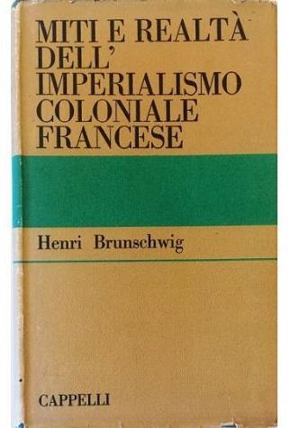 Miti e realtà dell'imperialismo coloniale francese 1871-1914 - copertina