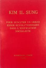 Pour susciter un grand essor revolutionnaire dans l'edification socialiste
