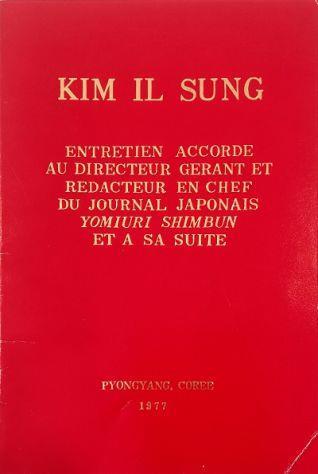 Entretien accorde au directeur gerant et redacteur en chef du journal japonais Yomiuri Shimbun et a sa suite Le 23 avril 1977 - Il Sung Kim - copertina