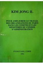 Pour ameliorer le travail des organisations du parti dans les comites et les ministeres du conseil d'administration