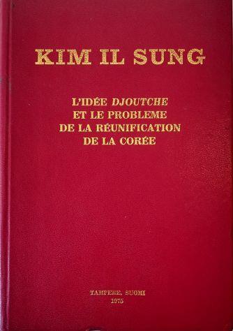 L' idée Djoutche et le probleme de la réunification de la Corée - Il Sung Kim - copertina