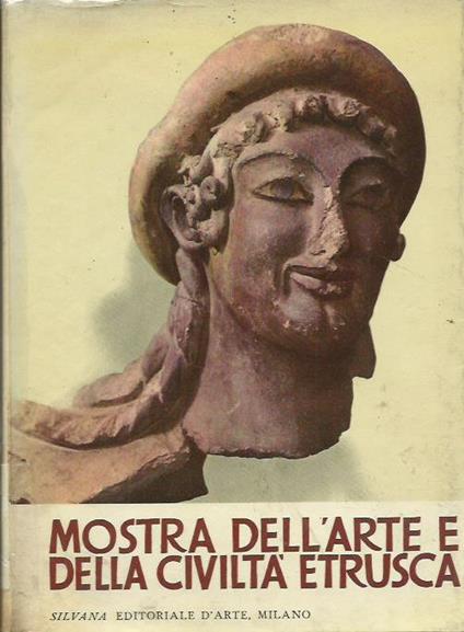 Mostra dell'Arte e Della Civiltà Etrusca - Massimo Pallotino - copertina